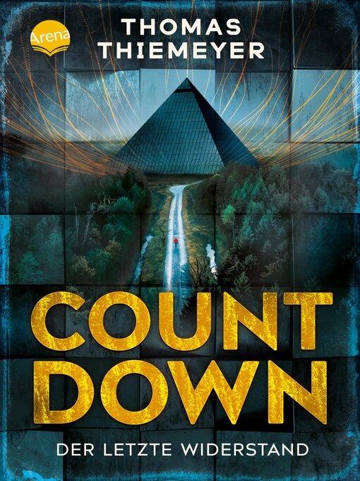 Title details for Countdown. Der letzte Widerstand by Thomas Thiemeyer - Available
